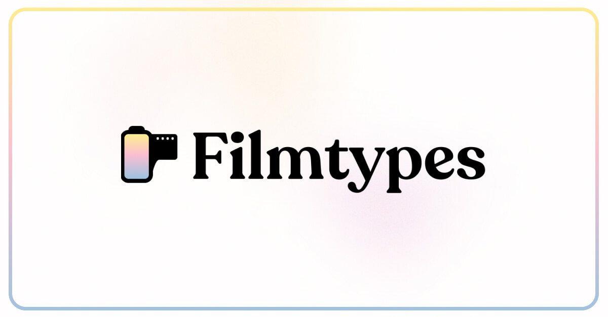 Introducing Filmtypes 2.0